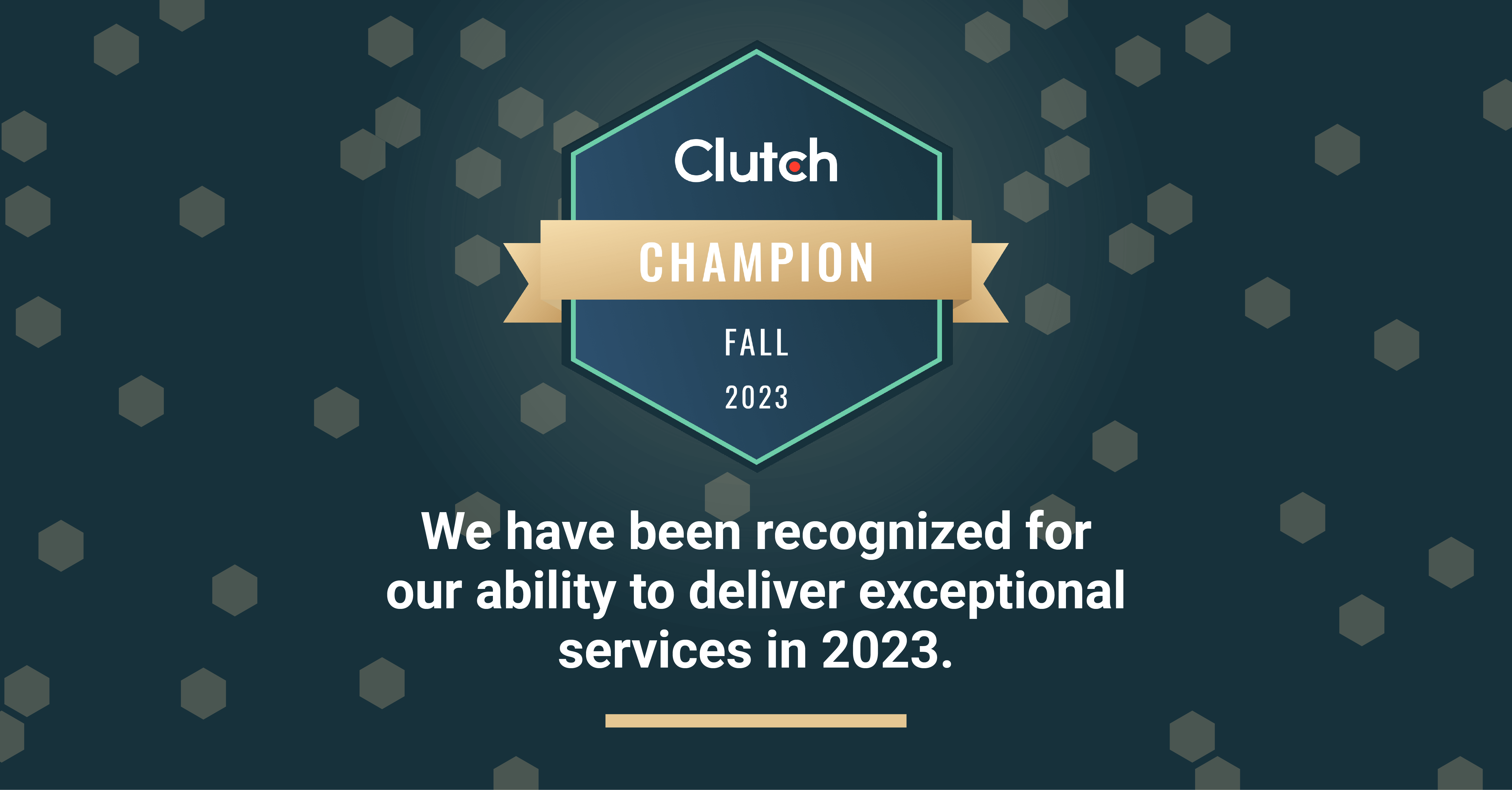 Champion Award: Reserved for companies consistently demonstrating excellence and earning positive reviews on the Clutch platform.