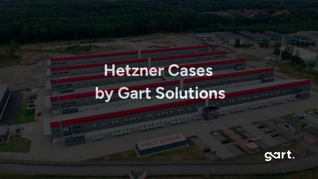 Hetzner Cases by Gart Solutions