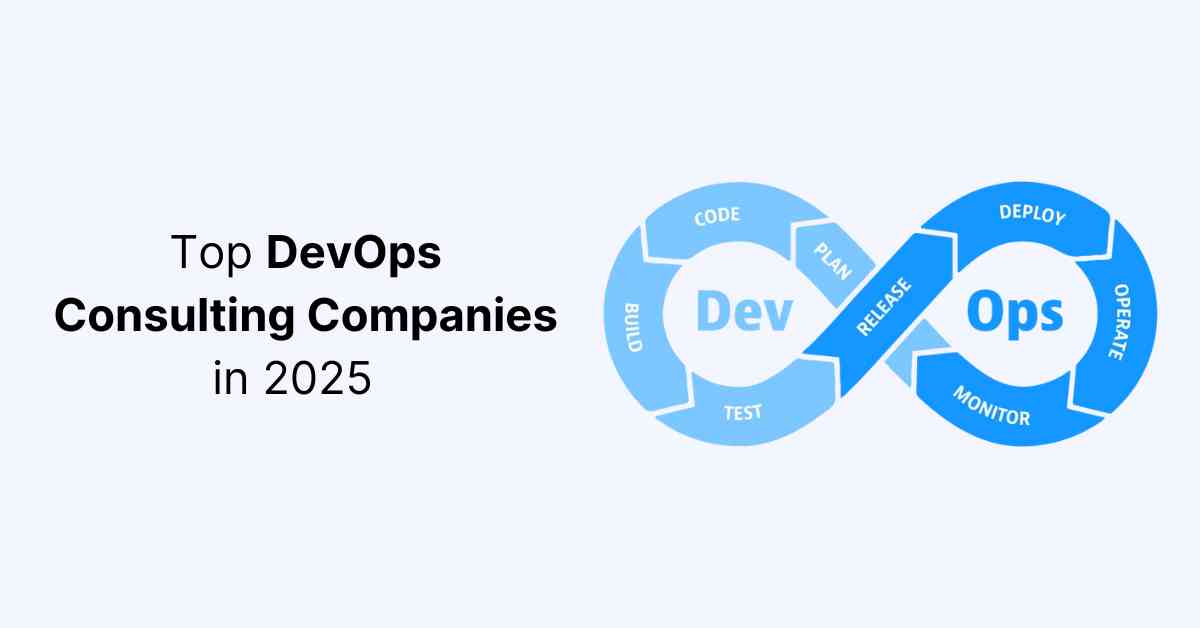Top DevOps Consulting Companies in 2025  