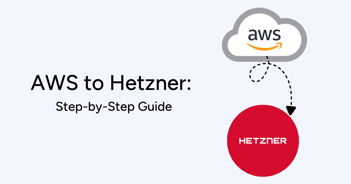 Migration AWS to Hetzner Step-by-Step Guide
