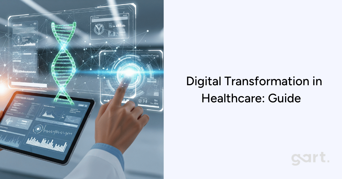 Digital Transformation in Healthcare- Guide