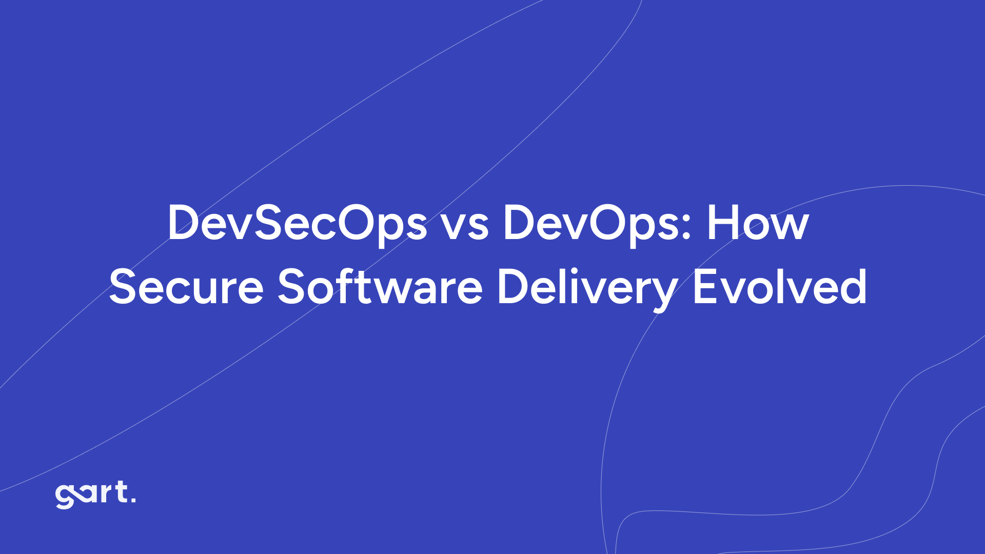 DevSecOps vs DevOps: How Secure Software Delivery Evolved