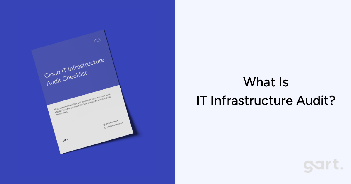 What Is IT Infrastructure Audit